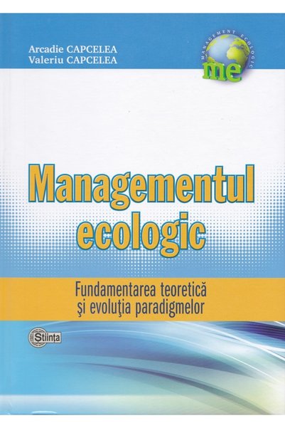Stiinta Managementul : Fundamentarea teoretica si evolutia paradigmelor - Arc...