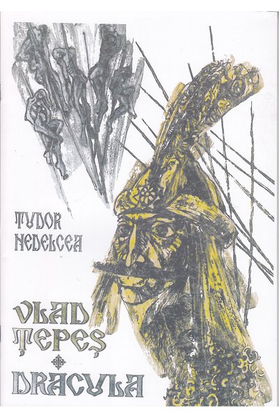 Emia Vlad Tepes, Dracula - Tudor Nedelcea