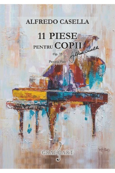 GRAFOART 11 piese pentru copii pentru pian opus 35 - Alfredo Casella