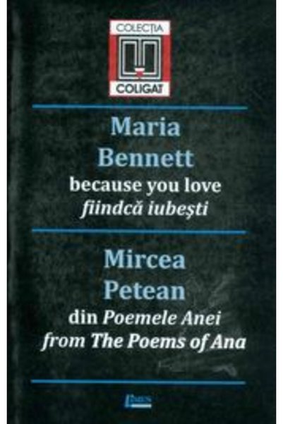 Limes Fiindca Iubesti - Maria Bennett, Din Poemele Anei - Mircea Petean