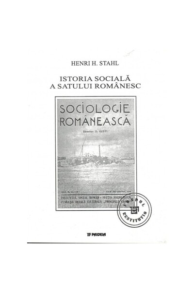 Paideia Istoria Sociala A Satului Romanesc - Henri H. Stahl