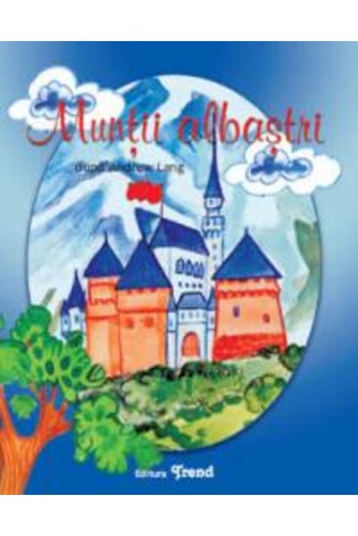 TREND Muntii albastri dupa Andrew Lang