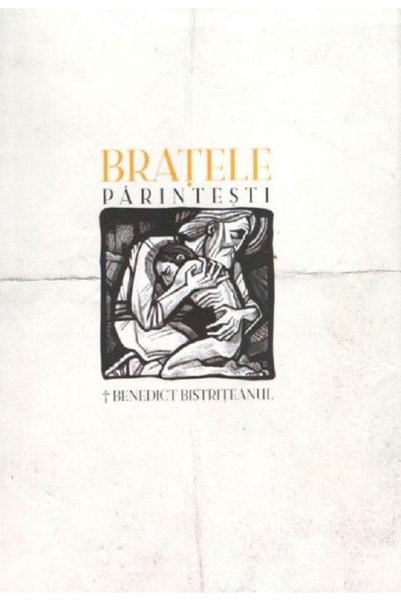 RENASTEREA Bratele parintesti - Episcop-vicar Benedict Bistriteanu