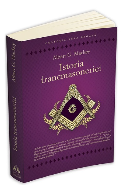 HERALD Istoria francmasoneriei - Albert G. Mackey