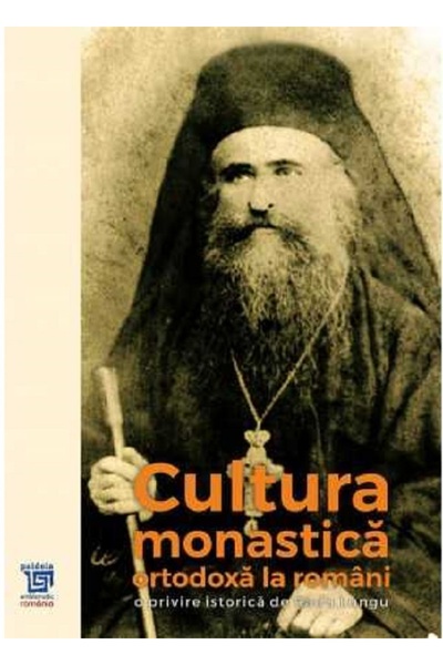 Paideia Cultura monastica ortodoxa la romani - Radu Lungu