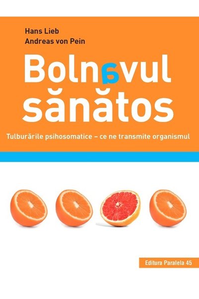 Paralela 45 Bolnavul sanatos - Hans Lieb, Andreas von Pein