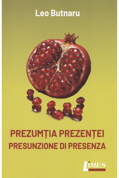 Limes Prezumtia prezentei. Presunzione di presenza - Leo Butnaru