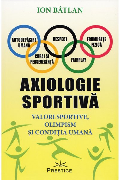Prestige Axiologie sportiva - Ion Batlan