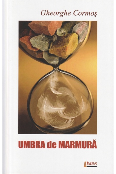 Limes Umbra de marmura - Gheorghe Cormos