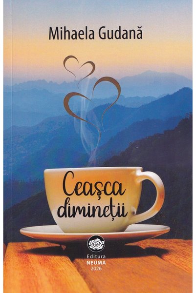 NEUMA Ceasca diminetii - Mihaela Gudana