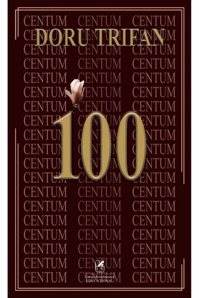 Cartea Romaneasca Educational 100 de poezii - Doru Trifan