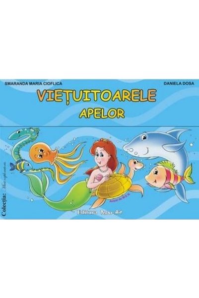 TEHNO-ART Vietuitoarele apelor. Mapa educativa - Smaranda Maria Cioflica, Dan...