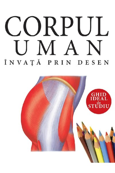 Didactica Publishing House Corpul uman. Invata prin desen