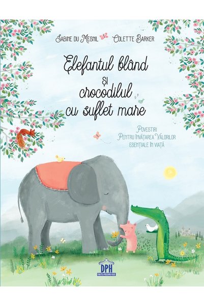Didactica Publishing House Elefantul bland si crocodilul cu suflet mare - Sab...
