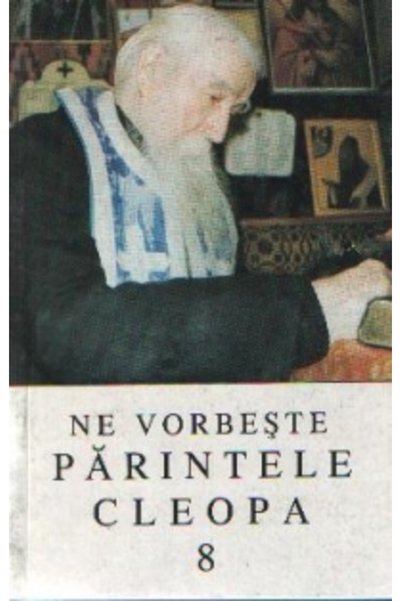 EPISCOPIA ROMANULUI Ne vorbeste Parintele Cleopa 8