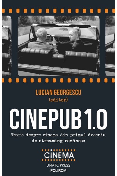 Editura Polirom Cinepub 1.0, Lucian Georgescu, Paperback, 264 Pages, 2025