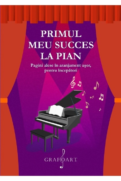 GRAFOART Primul meu succes la pian
