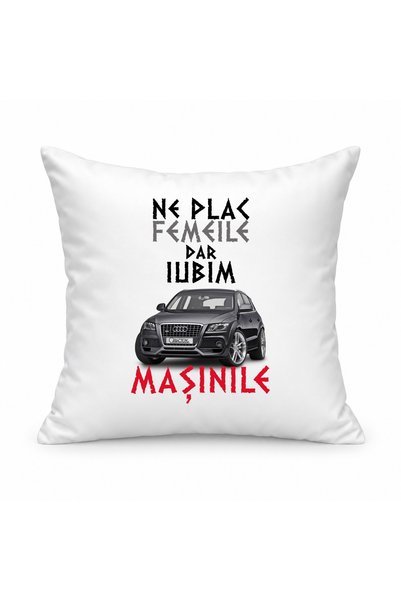 Fabricacucadouri.ro Pernă personalizată Ne plac femeile dar iubim masinile, a...