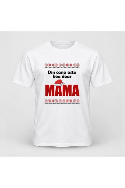 Fabricacucadouri.ro Tricou personalizat Din cana asta bea doar mama, craciun,...