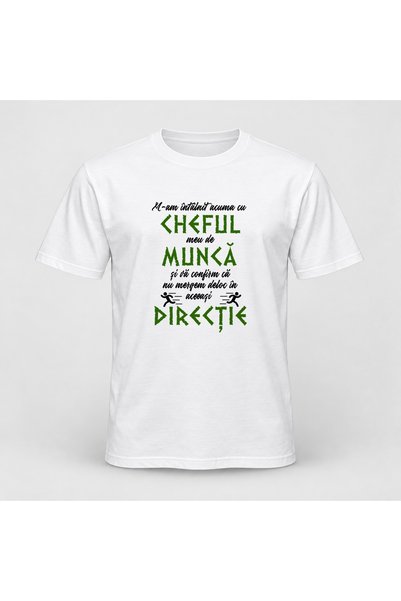 Fabricacucadouri.ro Tricou personalizat M am intalnit acuma cu cheful meu de ...