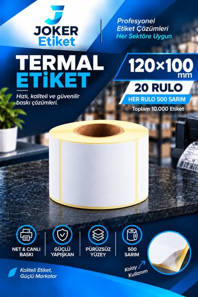 JOKER ETİKET / 120x100 Termal Etiket/ 500 Sarım / 20 Rulo / Yapışkanlı / Ribonsuz Kullanım / Kargo - Lojistik