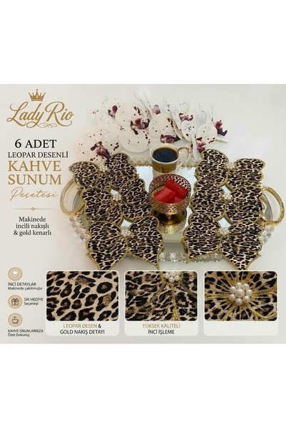 Lady Rio KAHVE YANI PEÇETE,KOKTEYL PEÇETESİ,KAHVE SUNUM PEÇETESİ,3 BOYUTLU İŞLEME,LEOPAR DESEN SUNUM PEÇETE
