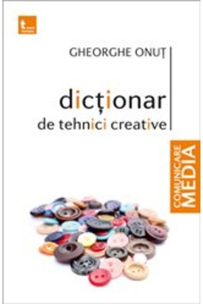 Tritonic Dictionar de tehnici creative - Gheorghe Onut