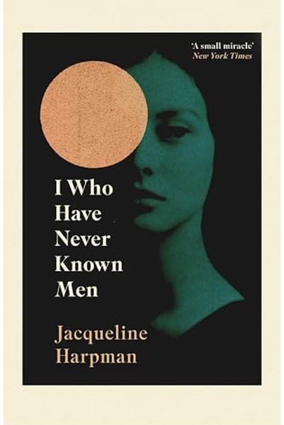 GENERAL I Who Have Never Known Men