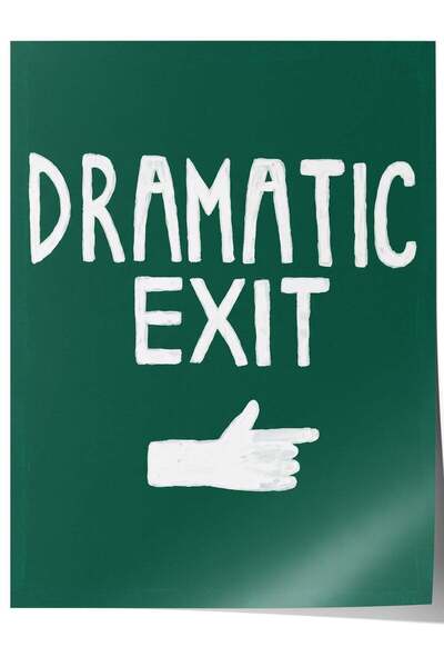 Postifull DRAMATIC EXIT Poster fără ramă Nr. 160325