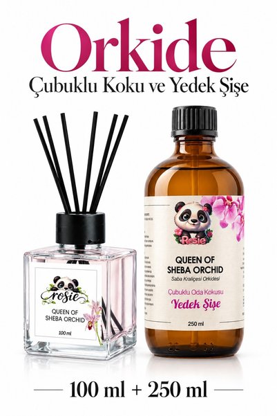 Rosie Orkide Oda Kokusu 100 ml ve Queen of Sheba Orchid Yedek 250 ml