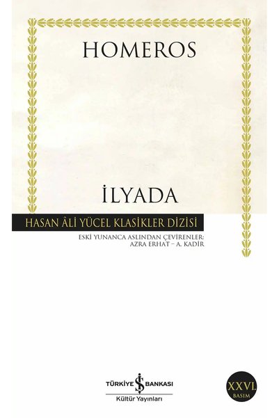 TÜRKİYE İŞ BANKASI KÜLTÜR YAYINLARI Ilyada</DNTCTMS> -  Homeros