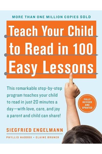 GENERAL Teach Your Child to Read in 100 Easy Lessons: Revised and Updated Sec...