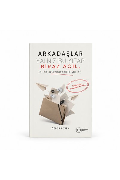 Mümkün Kitap Arkadaşlar Yalnız Bu Kitap Biraz Acil. Önceliklendirebilir Miyiz?
