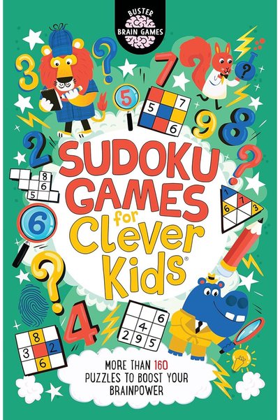 Generic Sudoku Games for Clever Kids®: More than 160 puzzles to boost your br...