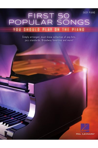 Generic أول 50 أغنية مشهورة يجب أن تعزفها على البيانو: كتاب أغاني البيانو الس...
