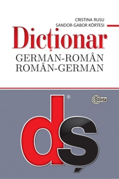 Stiinta Dictionar german-roman, roman-german - Cristina Rusu, Sandor-Gabor Ko...