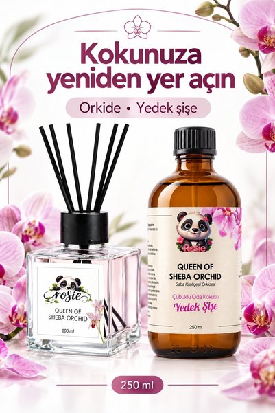 Rosie Orkide Oda Kokusu 100 ml ve Queen of Sheba Orchid Yedek 250 ml