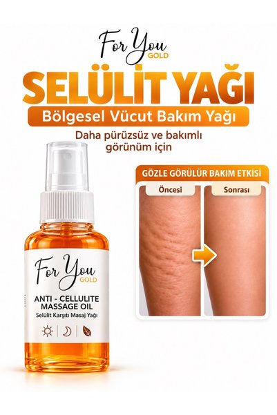 For You Gold Anti Selülit Vücut Bakım Yağı – Selülit Karşıtı Masaj Yağı (anti...