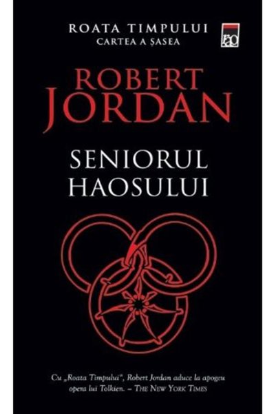 Editura RAO Roata Timpului Vol. 6 - Domnul Haosului, Robert Jordan - Editura ...