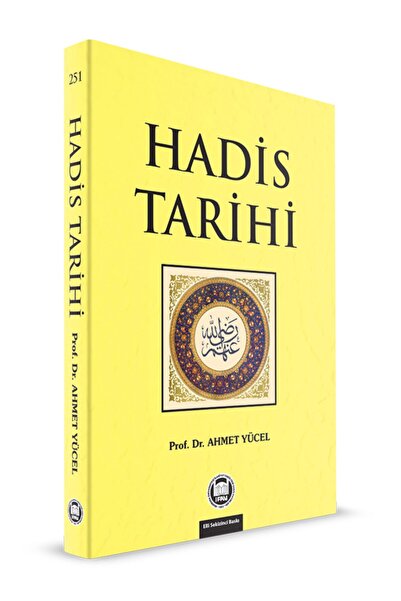 Genel Markalar Hadis Tarihi / Ahmet Yücel /