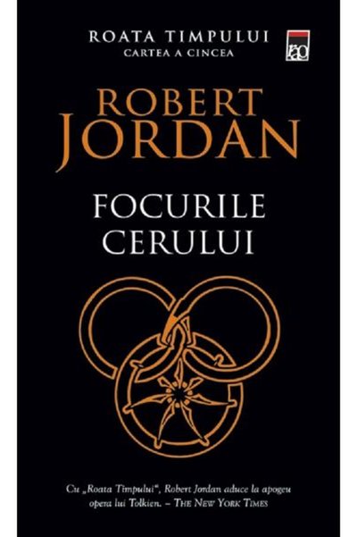 Editura RAO Roata Timpului Vol. 5 - Focurile Cerului, Robert Jordan - Editura...