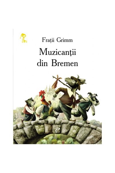 Editura Prut The Musicians of Bremen, Brothers Grimm - Prut Publishing House