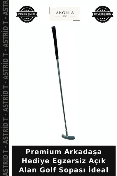 Astrid T Premium Arkadaşa Hediye Egzersiz Açık Alan Golf Sopası İdeal