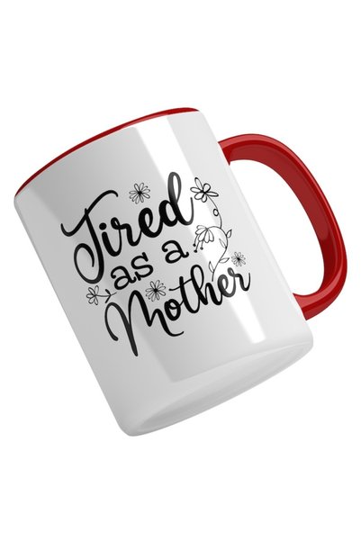 INOVATIX Cana alba personalizata, Tierd As A Mother,Flori,Mama Obosita,Cea Ma...