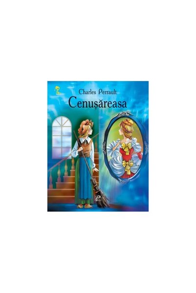 Editura Prut Cinderella, Charles Perrault - Prut Publishing House