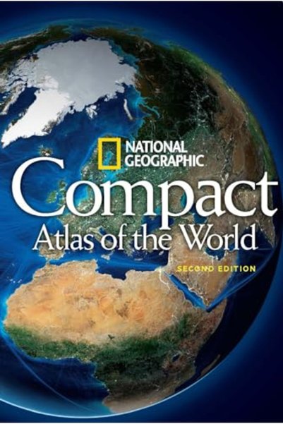 NATIONAL GEOGRAPHIC Compact Atlas of the World, Second Edition
