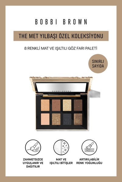 BOBBI BROWN The Met Yılbaşı Özel Koleksiyonu – 8 Renkli Mat Ve Işıltılı Göz F...