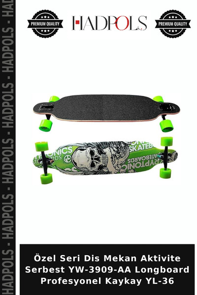 HadPols Özel Seri Dis Mekan Aktivite Serbest YW-3909-AA Longboard Profesyonel Kaykay YL-36
