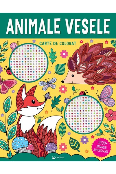 Editura Kreativ Animale Veselice - Peste 1000 de strasuri autoadezive, - Krea...
