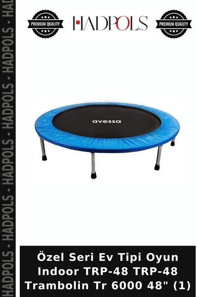 HadPols Özel Seri Ev Tipi Oyun Indoor TRP-48 TRP-48 Trambolin Tr 6000 48" (1)